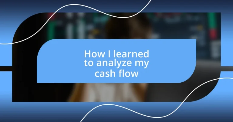 How I learned to analyze my cash flow