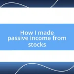 How I made passive income from stocks