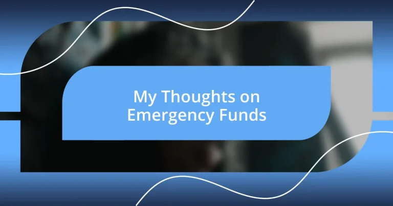 My Thoughts on Emergency Funds