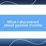 What I discovered about passive income