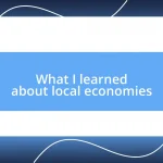 What I learned about local economies