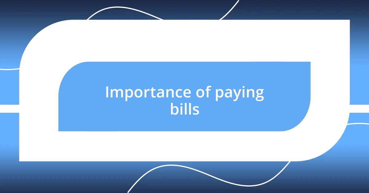 Importance of paying bills